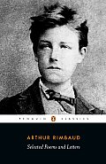 Selected Poems & Letters Rimbaud Arthur Parallel Text Edition with Plain Prose Translations of Each Poem
