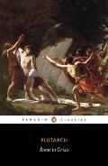 Rome in Crisis: Nine Lives in Plutarch: Tiberius Gracchus, Gaius Gracchus, Sertorius, Lucullus, Younger Cato, Brutus, Antony, Galba, O
