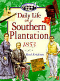 Daily Life On A Southern Plantation 1853