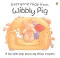 Everyone Hide From Wibbly Pig Lift The Flap