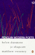 Penguin Modern Poets Volume 12: Helen Dunmore, Jo Shapcott, Matthew Sweeney