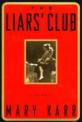 Liars Club A Memoir