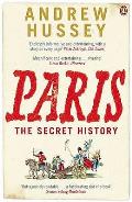 Paris the Secret History