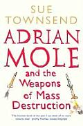 Adrian Mole & The Weapons Of Mass Destru