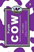 Purple Cow Transform Your Business by Being Remarkable Seth Godin