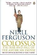 Colossus The Rise & Fall Of The American