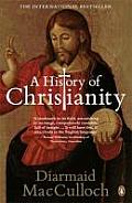 A History of Christianity: The First Three Thousand Years. Diarmaid MacCulloch