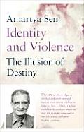 Identity & Violence The Illusion of Destiny