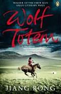 Wolf Totem A Novel Translated by Howard Goldblatt