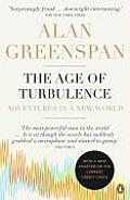 Age of Turbulence Adventures in a New World Alan Greenspan