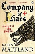 Company of Liars a Novel of the Plague