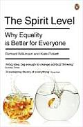 Spirit Level Why Equality Is Better for Everyone Richard Wilkinson & Kate Pickett