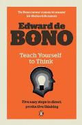 Teach Yourself to Think Edward de Bono