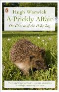 Prickly Affair The Charm of the Hedgehog