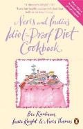 Neris & Indias Idiot Proof Diet Cookbook