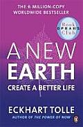 New Earth Create a Better Life Eckhart Tolle UK