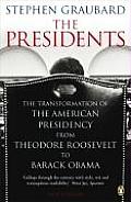 Presidents The Transformation Of The Ame