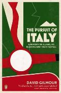 Pursuit of Italy A History of a Land Its Regions & Their Peoples