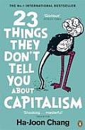23 Things They Dont Tell You about Capitalism Ha Joon Chang