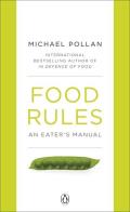 Food Rules an Eaters Manual