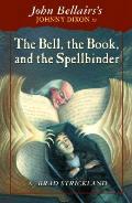 Bell The Book & The Spellbinder
