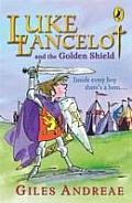 Luke Lancelot & The Golden Shield
