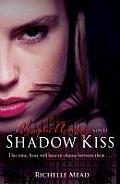 Shadow Kiss Richelle Mead