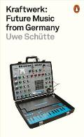 Kraftwerk Future Music from Germany