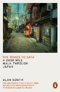 Roads to Sata A 2000 mile walk through Japan