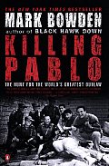 Killing Pablo The Hunt for the Worlds Greatest Outlaw