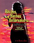 Bitches Bimbos & Ballbreakers The Guerrilla Girls Illustrated Guide to Female Stereotypes