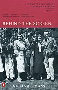 Behind the Screen How Gays & Lesbians Shaped Hollywood 1910 1969