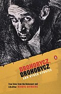 Drohobycz Drohobycz & Other Stories True Tales from the Holocaust & Life After