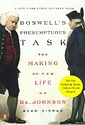 Boswells Presumptuous Task The Making of the Life of Dr Johnson