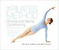 Pilates Method of Physical & Mental Conditioning