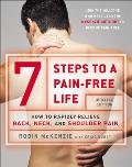 7 Steps to a Pain Free Life How to Rapidly Relieve Back Neck & Shoulder Pain