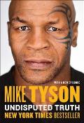 Undisputed Truth Mike Tyson