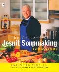 The Secrets of Jesuit Soupmaking: A Year of Our Soups