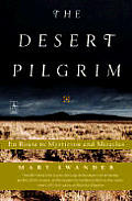 Desert Pilgrim En Route To Mysticism & M