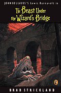 Beast Under The Wizards Bridge