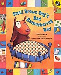 Small Brown Dogs Bad Remembering Day