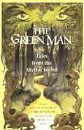 Green Man Tales From The Mythic Forest
