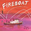 Fireboat The Heroic Adventures of the John J Harvey