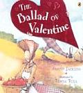 Ballad Of Valentine