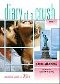 Diary Of A Crush Sealed With A Kiss