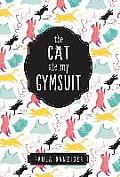 Cat Ate My Gymsuit