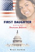 First Daughter: Extreme American Makeover