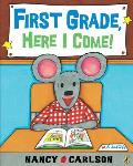 First Grade Here I Come