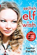Selfish Elf Wish