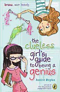 Clueless Girls Guide to Being a Genius